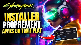 CORRIGER Trait-Plat - RÉINSTALLER Cyberpunk 2077 Proprement - Bug Mod