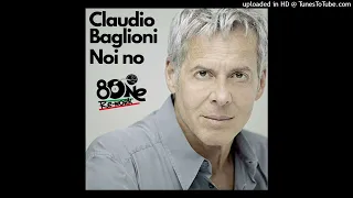 Claudio Baglioni - Noi no (8One Radio Re-work)