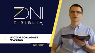 7 dni z Biblią #82 W czym pokładasz nadzieję