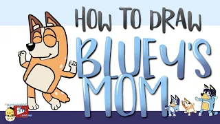 How to Draw Bluey’s Mom - Little Hatchlings Art Lessons