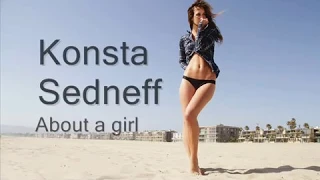 Konsta Sedneff - About a girl