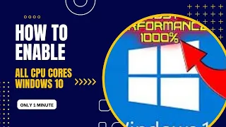 How To Enable All CPU Cores Windows 10 - Boost PC PERFORMANCE 100%