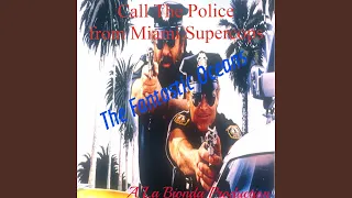 Call the Police (Vocal Theme) (From "Miami Supercops")