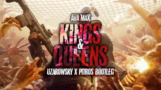 Ava Max - Kings & Queens (Uzarowsky x PitroS Bootleg)