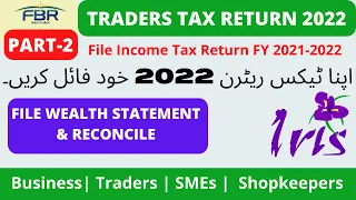 INCOME TAX RETURN 2022 | How to File Income Tax Return for Traders | Business | Shopkeeper | Part 2