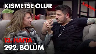 Kısmetse Olur 13. Hafta 292. Bölüm - Full Bölüm