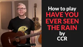 Have You Ever Seen the Rain - CCR - Beginner guitar lesson in key of G