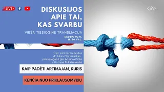 Tiesioginė transliacija: Kaip padėti artimajam, kuris kenčia nuo priklausomybių?