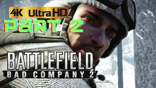 Battlefield: Bad Company 2 - Walkthrough Part 2: Cold War - 4K UHD 60FPS -  RTX 3090
