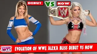 Evolution of wwe Alexa Bliss Debut vs Now