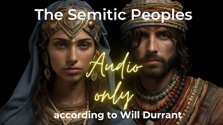 "The Rich Heritage of the Semitic Peoples: Will Durant"
