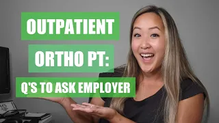 Top 10 Questions to Ask Your Employer | Outpatient Physical Therapy