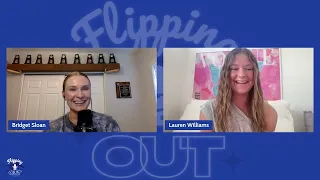 Flipping Out with Bridget Sloan: Lauren Williams