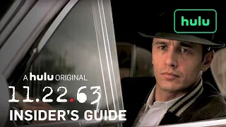 An Insider's Guide to 11.22.63 — Part 1 • 11.22.63 on Hulu