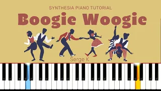 Boogie Woogie - Serge K  Synthesia Piano Tutorial