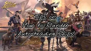 How to Plunder Auto-Trading Ships [Sea Of Conquest]