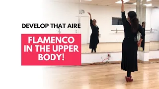 Upper Body Flamenco Dance Drills for Expression & Confidence