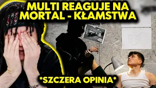 MULTI reaguje na MORTAL - KŁAMSTWA! *szczera opinia*