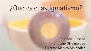 Qué es el astigmatismo y cuál es su tratamiento | Visiondiez