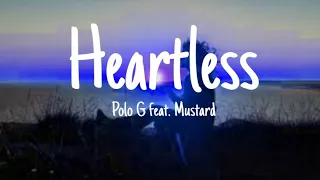 Polo G - Heartless (feat. Mustard) [Lyrics]