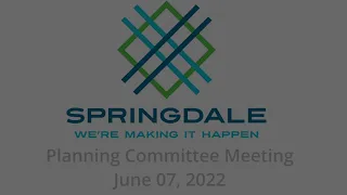 Planning Committee Meeting June 07, 2022