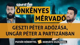 Geszti Péter adózása, Ungár Péter a Partizánban, adóelkerülés - Önkényes Mérvadó 2023#499