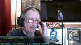 EagleFan Reacts to Moonflower by Blackbriar (feat. Marjana Semkina) - Love It!!!