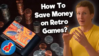 How To Save Money on Retro Video Games - Retro Bird