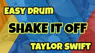 Easy Drum SHAKE IT OFF Taylor Swift #drummer #drum #belajardrum #drumlesson #drumfill #drumcover