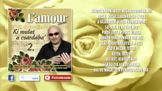 ✮ L'amour ~ Ki mulat a csárdába' 2. | Lakodalmas, mulatós dalok (teljes album)