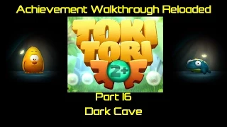 Toki Tori 2+ Achievement Walkthrough Reloaded - Part 16 Dark Cave