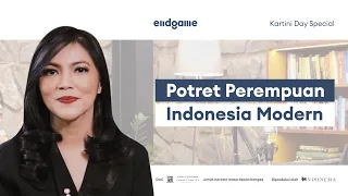 Rise of Women: A Work in Progress | Endgame Kartini Day Special with Elvira Lianita