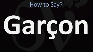 How to Pronounce Garçon? (Boy in French)