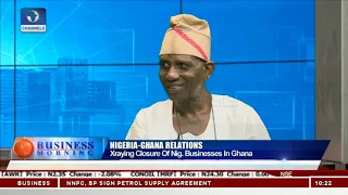 Closure Of Nigerian Businesses In Ghana Violates ECOWAS Treaty - Bambo Ademiluyi Pt.1