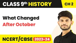 Class 9 History Chapter 2 | What Changed After October 2023-24