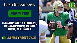 Rapid Fire: CJ Carr, Riley Leonard, KK Bransford, Black Notre Dame Uniforms, Reggie Bush, NFL Draft