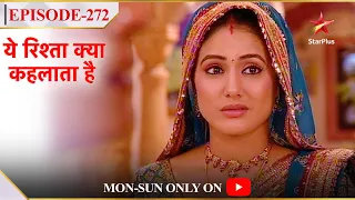 Yeh Rishta Kya Kehlata Hai | Season 1 | Episode 272 | Kya Akshara lautegi Singhania sadan?