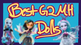 Top 10 BEST G2 Monster High Dolls!