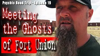 Black Orbs on Video and Ghosts of Soldiers | Fort Union, NM | Psychic Road Trip S01E19