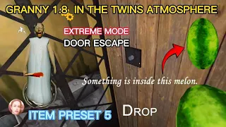 GRANNY 1.8 IN THE TWINS ATMOSPHERE | EXTREME MODE | DOOR ESCAPE | ITEM PRESET 5