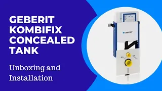 GEBERIT kombifix concealed tank| Unboxing and Installation