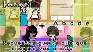 💖recuerdas que te dije que siempre voy a estar +a b c d e 💔{meme} ✨Gc ✨ °isabela madrigal °