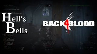 Back 4 Blood | ACT 1 | Hell’s Bells | Survivor Difficulty