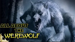 Everything You've Ever Wanted to Know About The WEREWOLF and More!