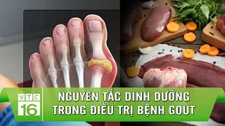 Người bị Gout hãy tránh xa những thực phẩm này | VTC16