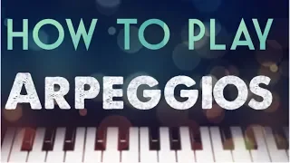 10 TRICKS TO GET AN AWESOME PIANO TECHNIQUE - HOW TO PRACTICE PIANO ARPEGGIOS
