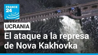 Acusaciones mutuas entre Ucrania y Rusia por ataque a represa de Nova Kakhovka