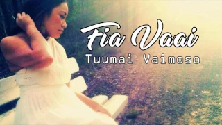 Tuumai Vaimoso - Fia Vaai (Cover)