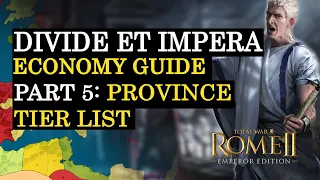 Province Tier list - Divide et Impera Economy Guide [TOTAL WAR ROME 2] #5