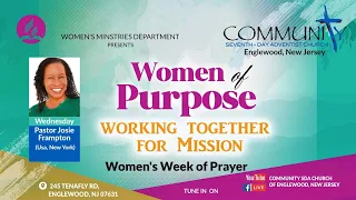 Wednesday May 8th 2024 | Women’s Week of Prayer | Guest Speaker: Pastor Josie Frampton